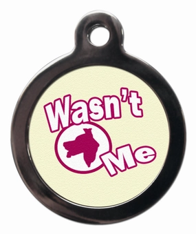 Wasn't Me Dog Tag